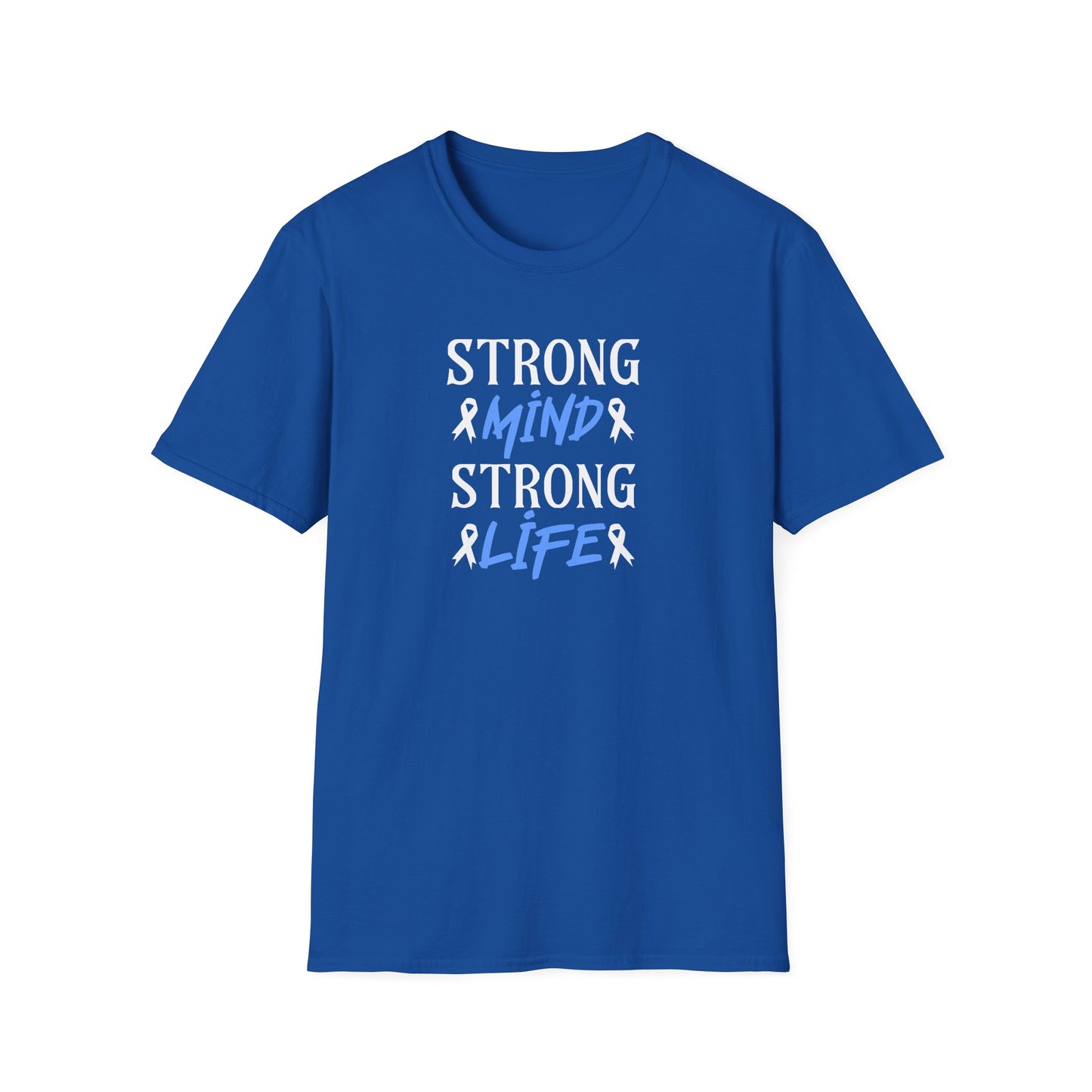 Strong mi̇nd Strong  Li̇fer T-Shirt