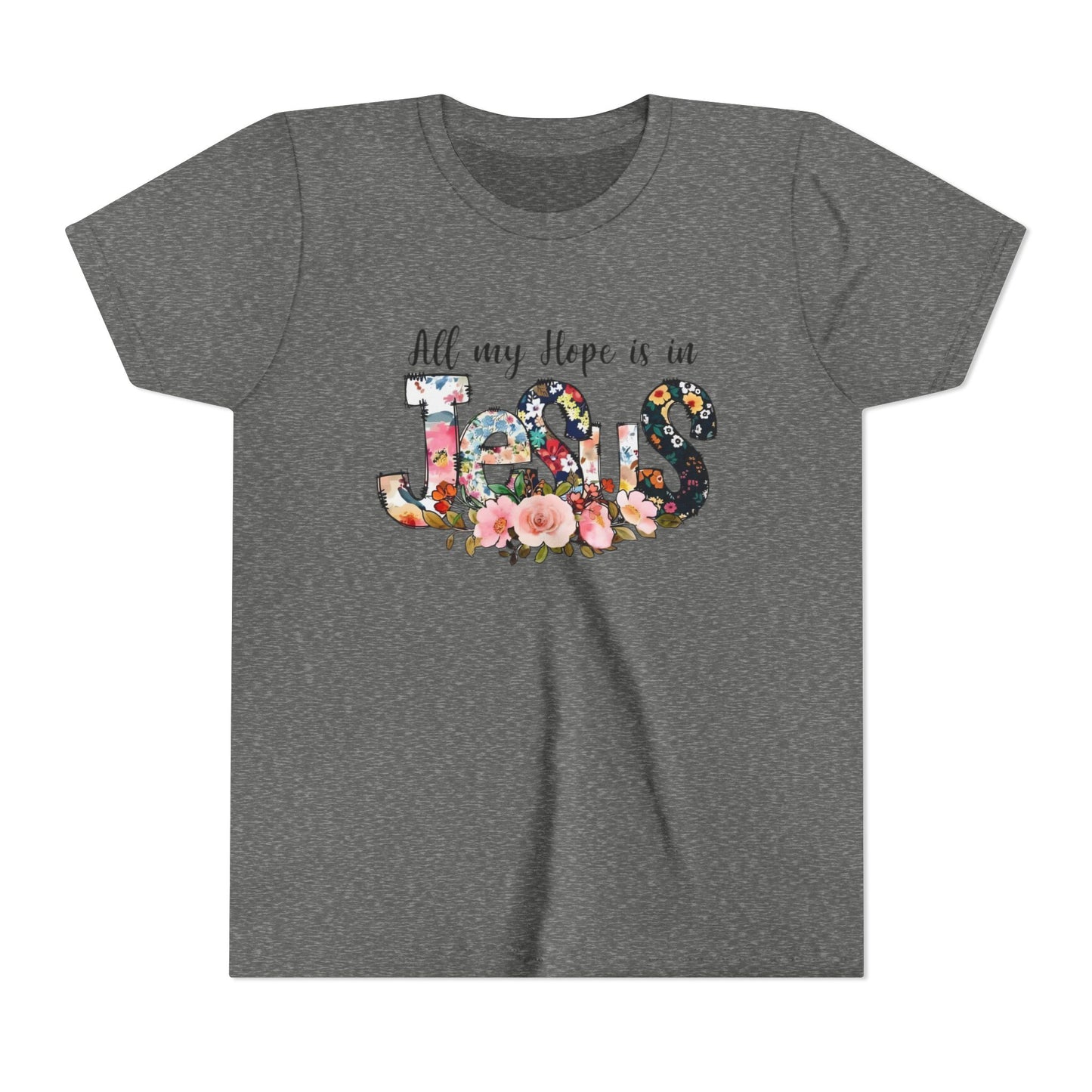 Youth Tee — "All My Hope Is in Jesus" Floral Christian Shirt