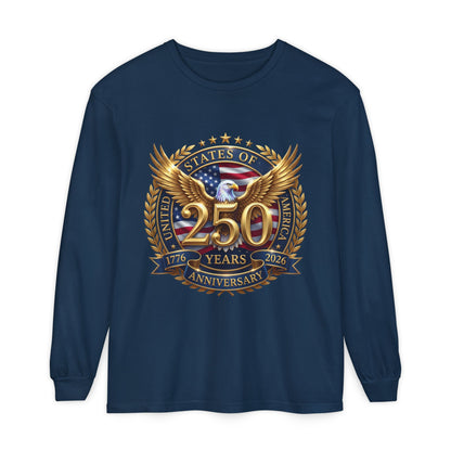 250 Years Anniversary Long Sleeve T-Shirt — USA Bicentennial 1776–2026 Eagle Emblem
