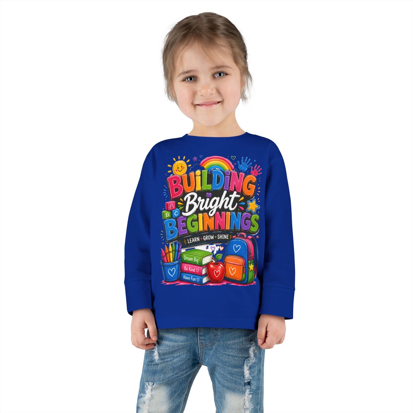 Toddler Tee — "Building Bright Beginnings" Back-to-School Long Sleeve Shirt