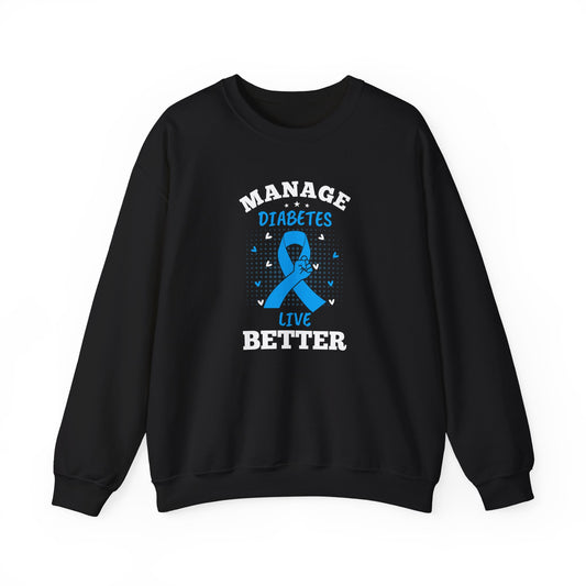 "Manage Diabetes Live Better" Sweatshirt