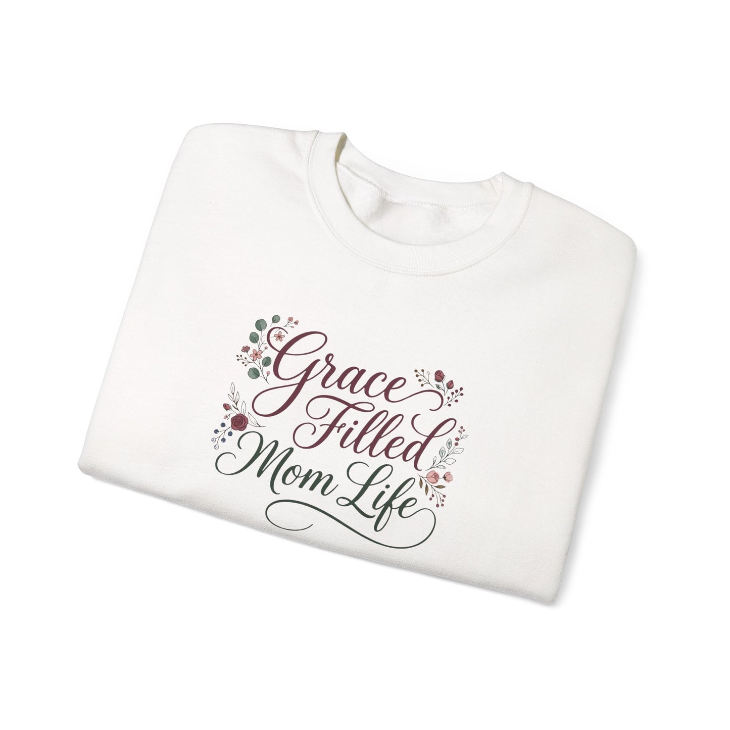 Grace Filled Mom Life Sweatshirt