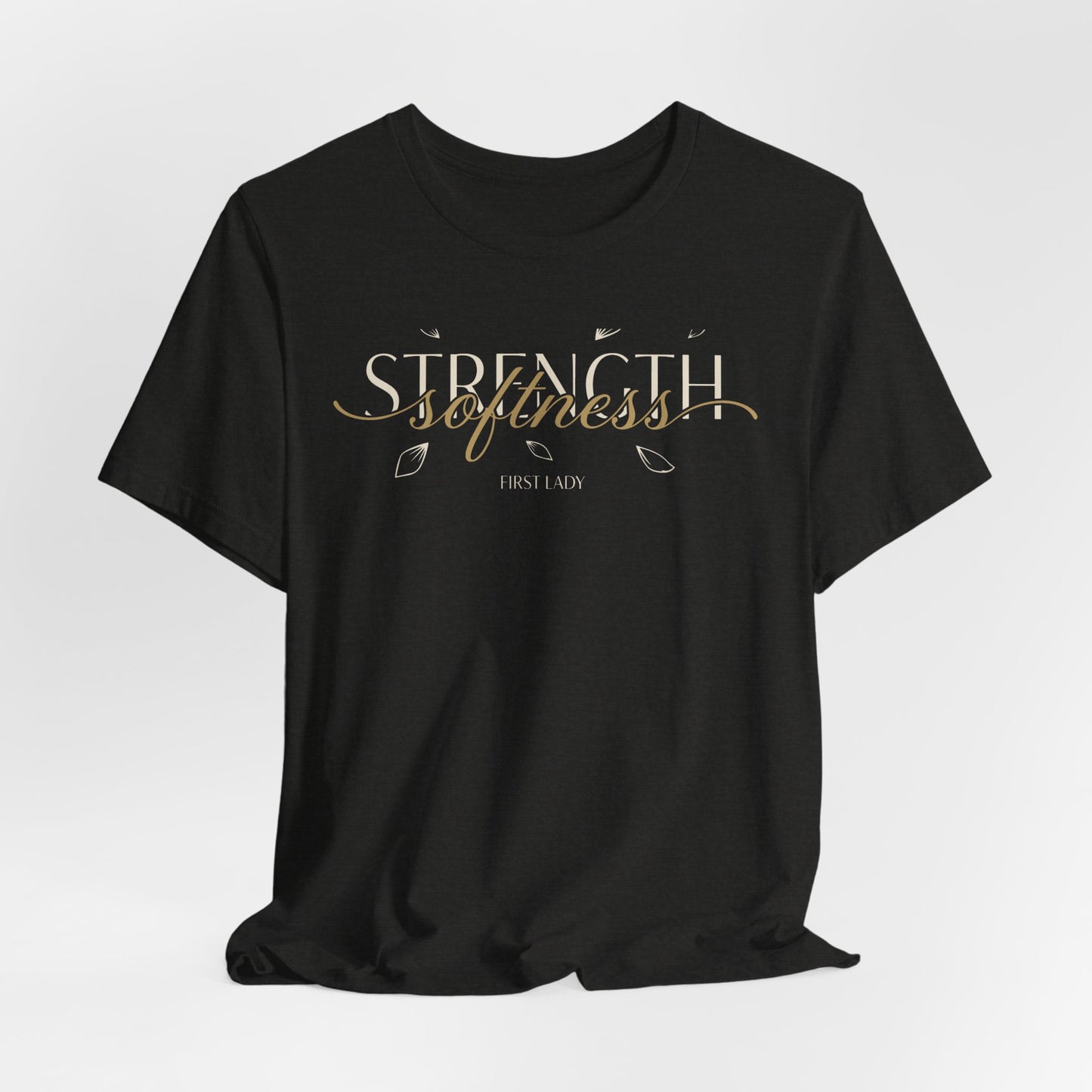 Strength & Softness Tee — Inspirational Women's Faith Graphic T‑Shirt