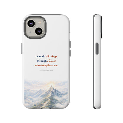 Christian Phone Case – “I Can Do All Things Through Christ” Inspirational Tough Case