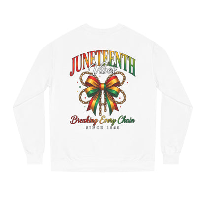 Juneteenth Crewneck Sweatshirt — "Breaking Every Chain" Celebration Pullover