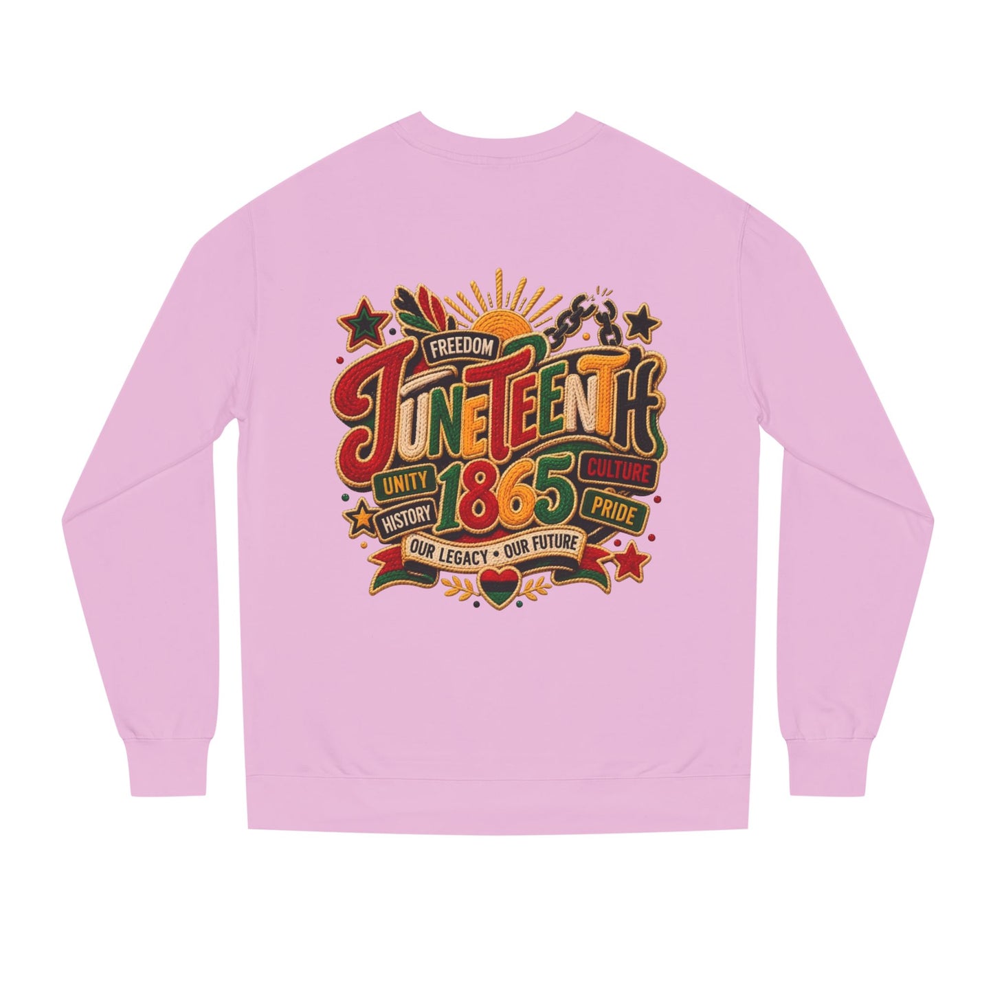 Juneteenth 1865 Sweatshirt — Unity, Freedom & Pride Crewneck