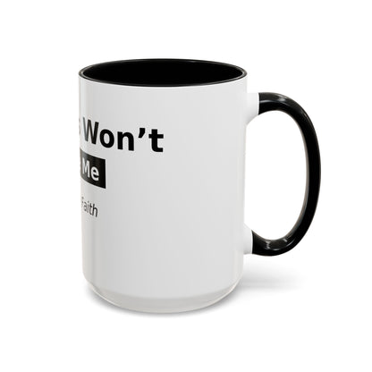 Diabetes Won't Define Me Accent Coffee Mug — "I Walk by Faith" Inspirational Tea Cup