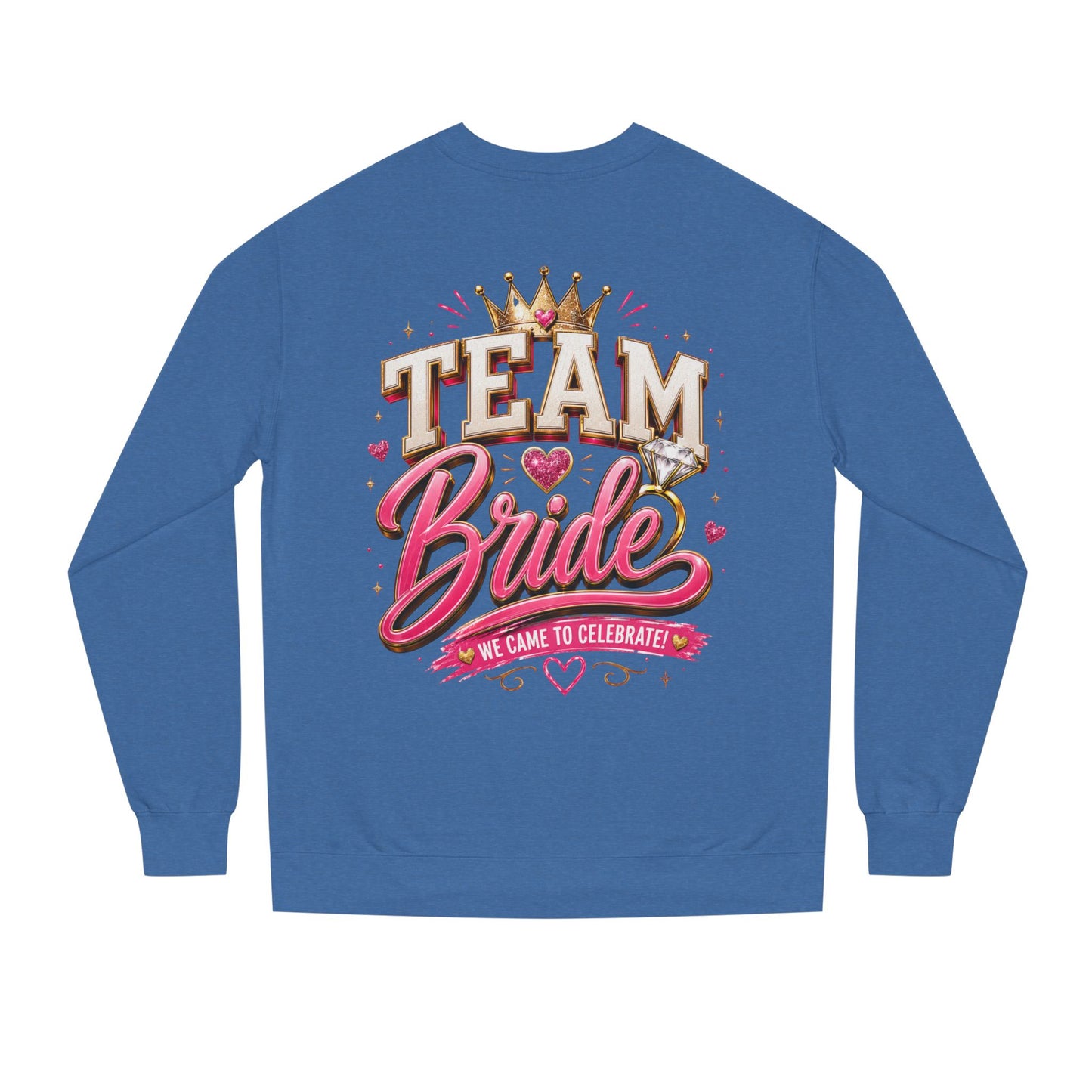Team Bride Sweatshirt - Bachelorette Party Crewneck
