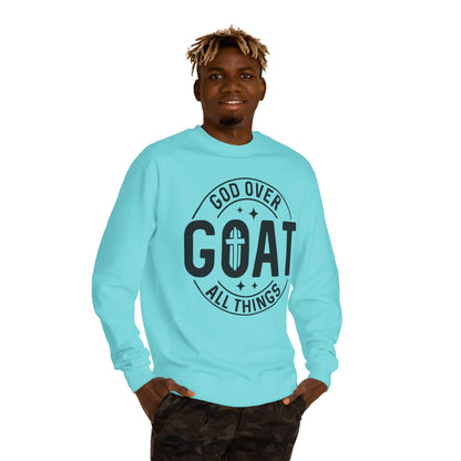God Over GOAT Crewneck Sweatshirt — Christian Faith Graphic Pullover