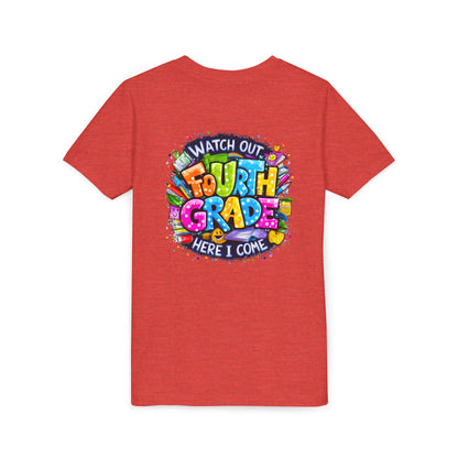 Fourth Grade T-Shirt — "Watch Out Fourth Grade Here I Come" Colorful Kids Back-to-School Tee