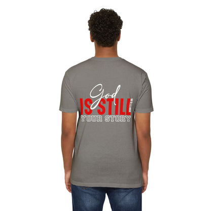 God Is Still Writing Your Story T-Shirt