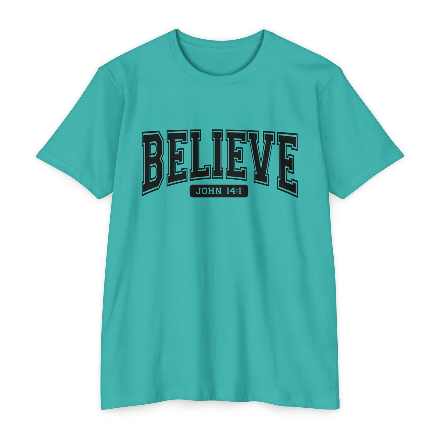Believe John 14:1 T-Shirt — Faith-Inspired Biblical Tee