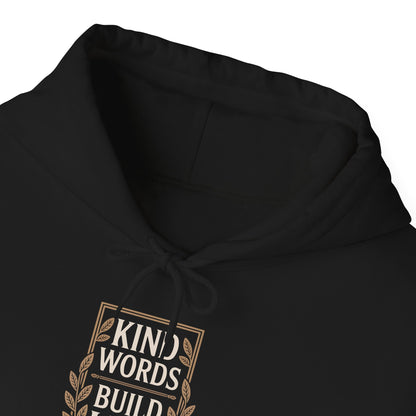 Kind Words Build Life - Proverbs 16:24 Hoodie