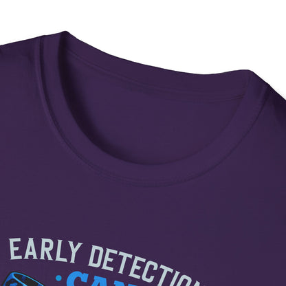 "Early Detection Can Save Lives" T-Shirt