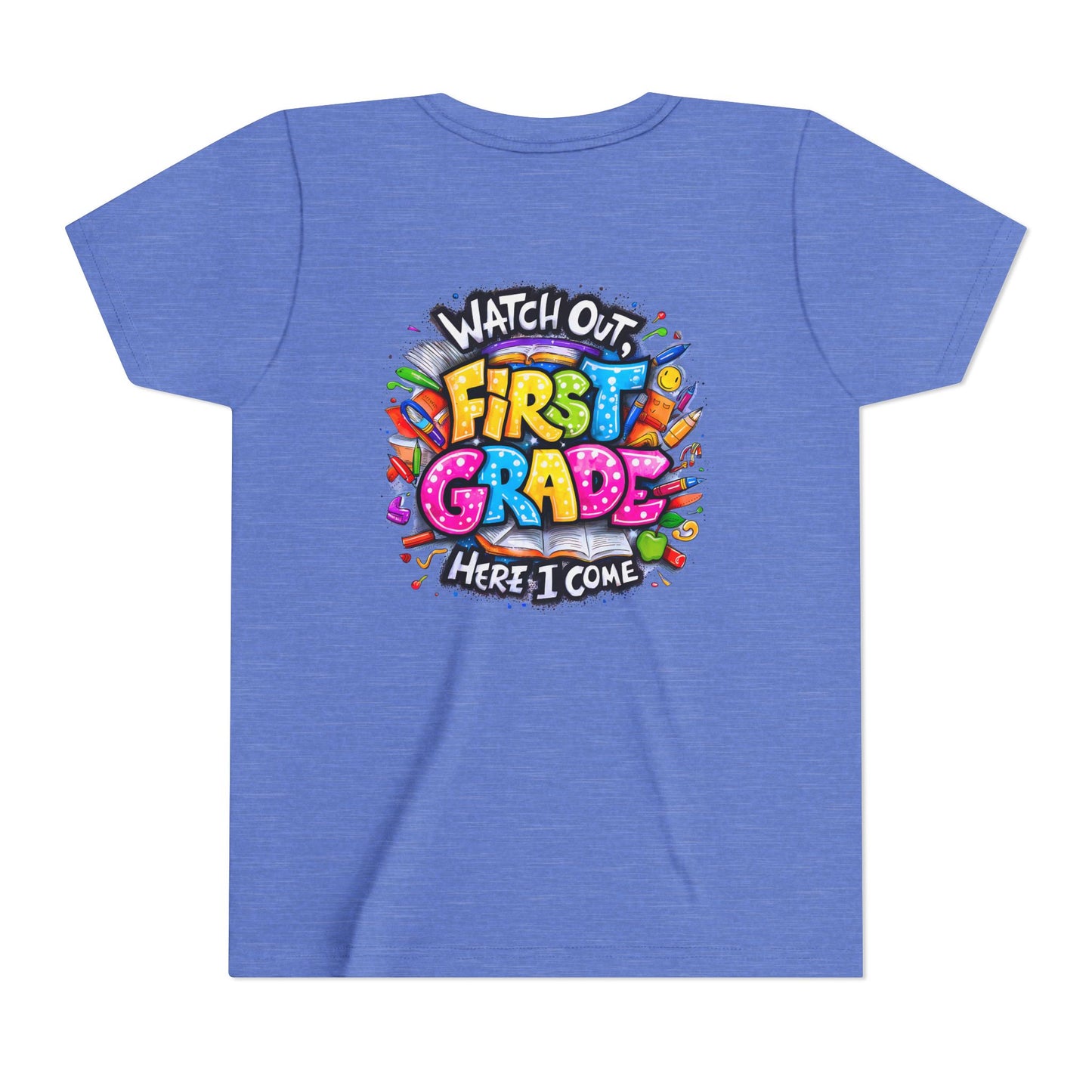 First Grade T-Shirt - "Watch Out First Grade Here I Come" Back-to-School Youth Tee
