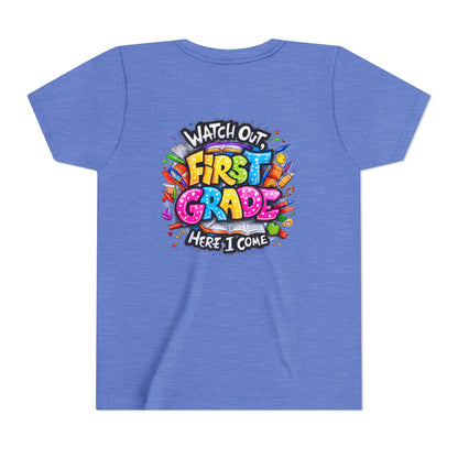 First Grade T-Shirt - "Watch Out First Grade Here I Come" Back-to-School Youth Tee
