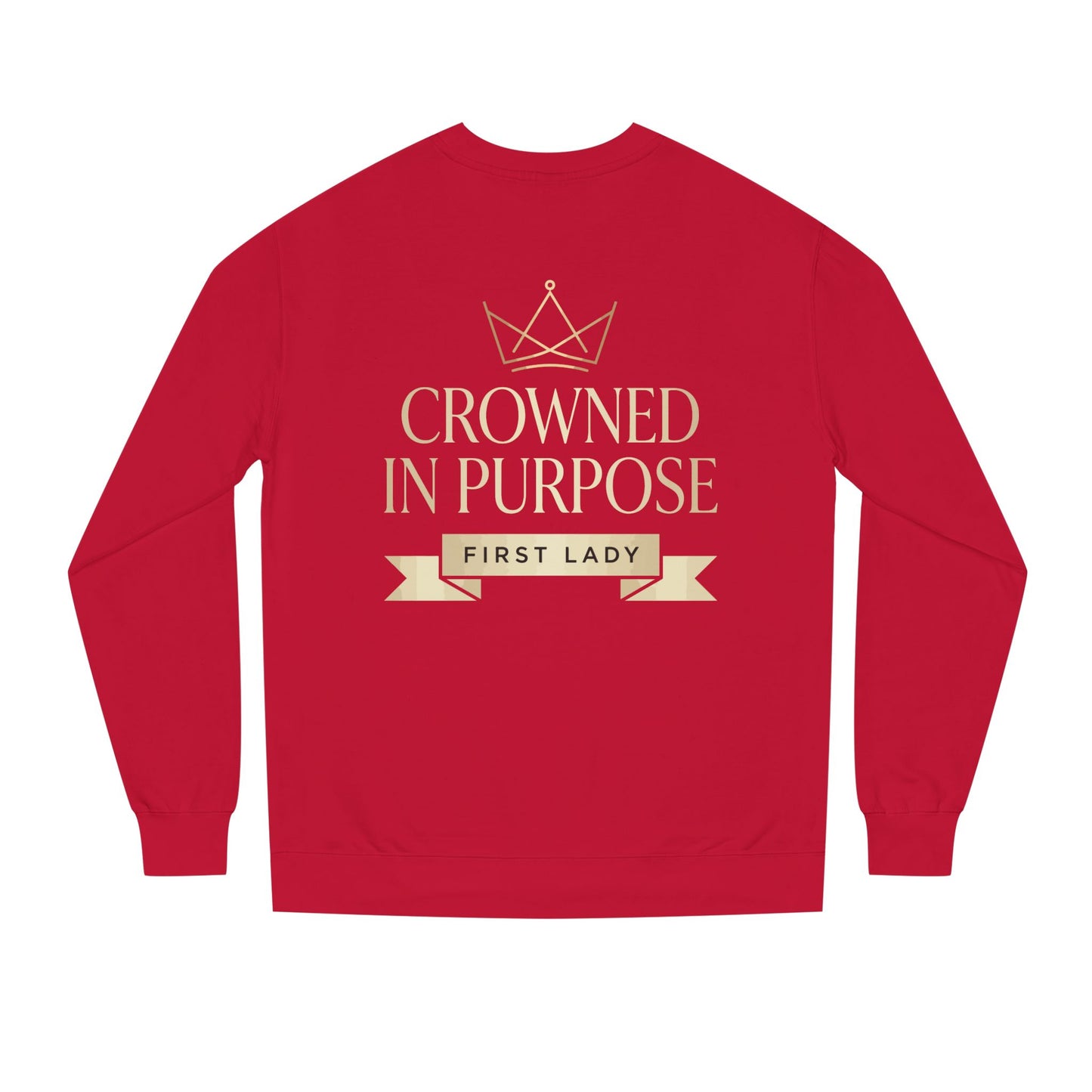 Crowned in Purpose Sweatshirt — First Lady Inspirational Crewneck