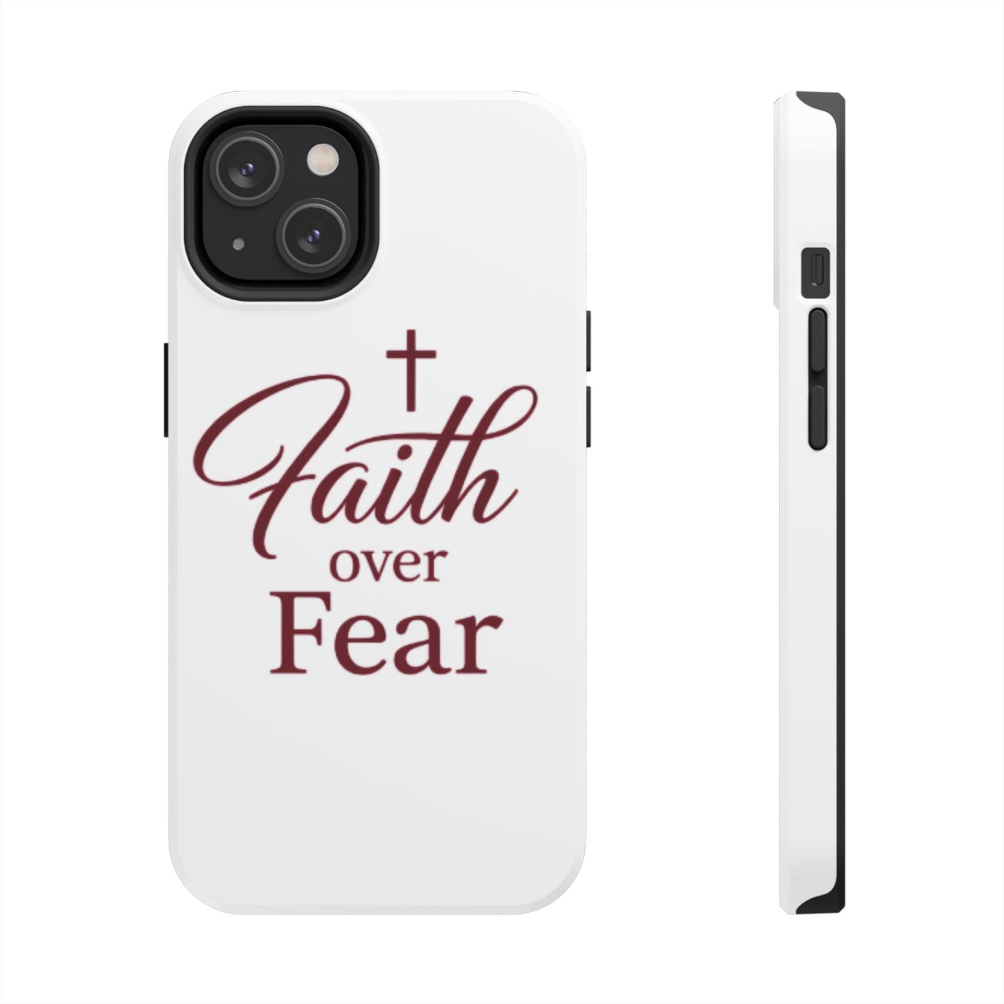 Faith Over Fear Tough Phone Case — Christian Inspirational Protective Phone Cover