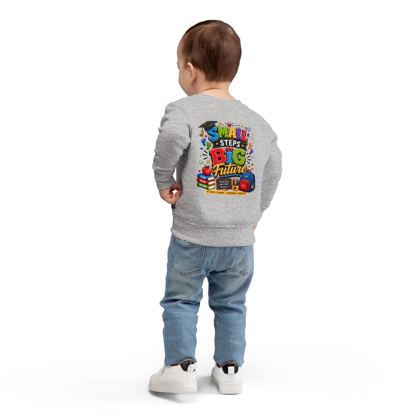 Toddler Sweatshirt - "Small Steps Big Future" Back-to-School Kids Crewneck