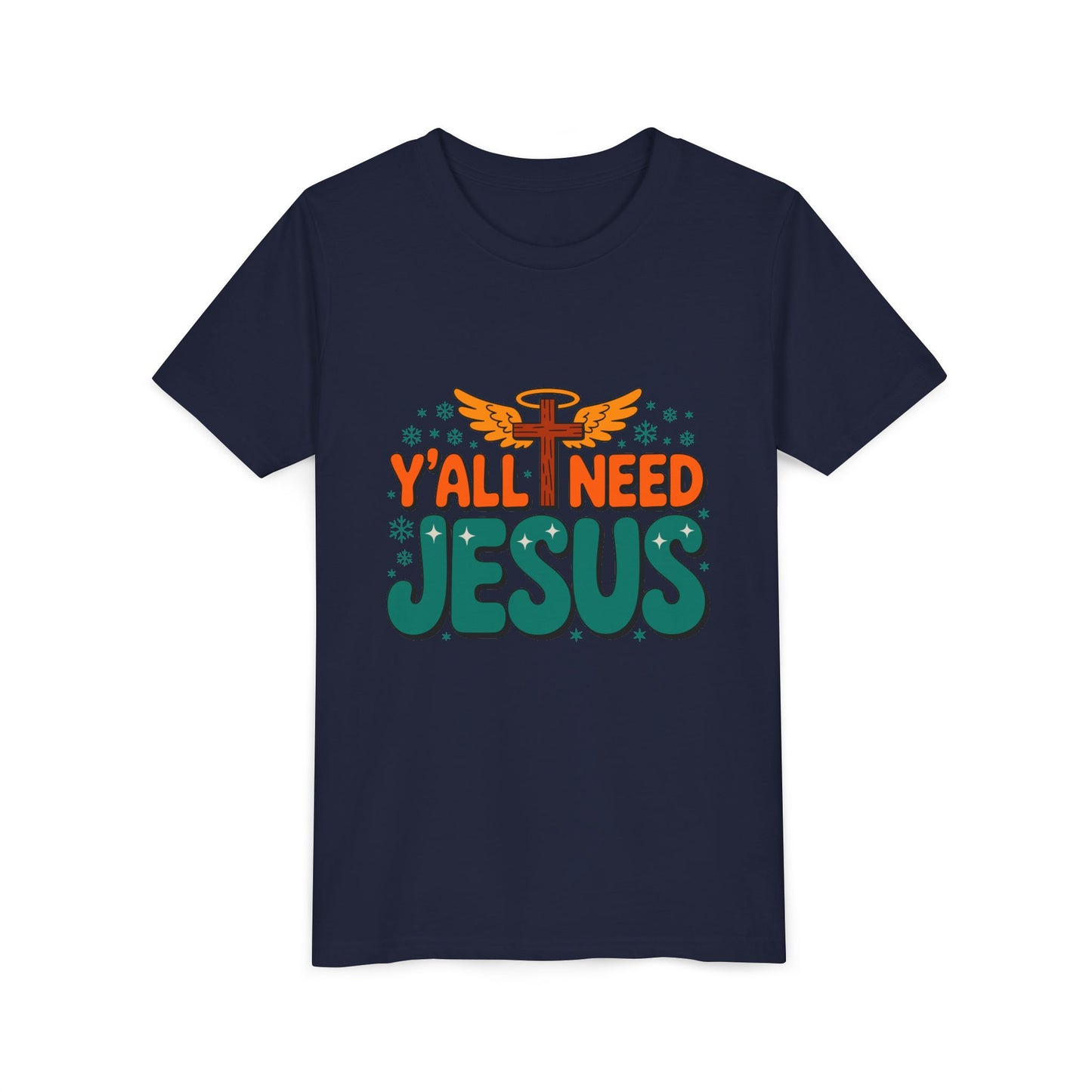 Youth Tee - "Y'all Need Jesus" Gospel Christian Kids Shirt
