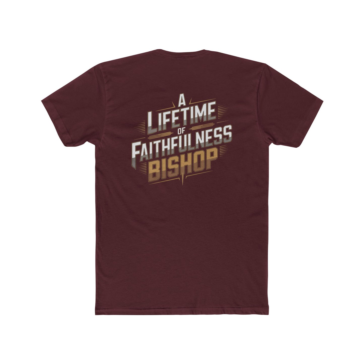 A Lifetime of Faithfulness Bishop T-Shirt