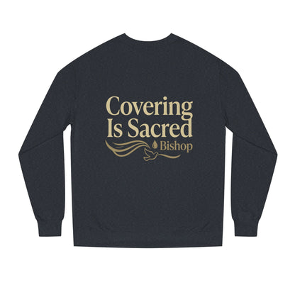 Covering Is Sacred Sweatshirt — Religious Faith Crewneck (Bishop)