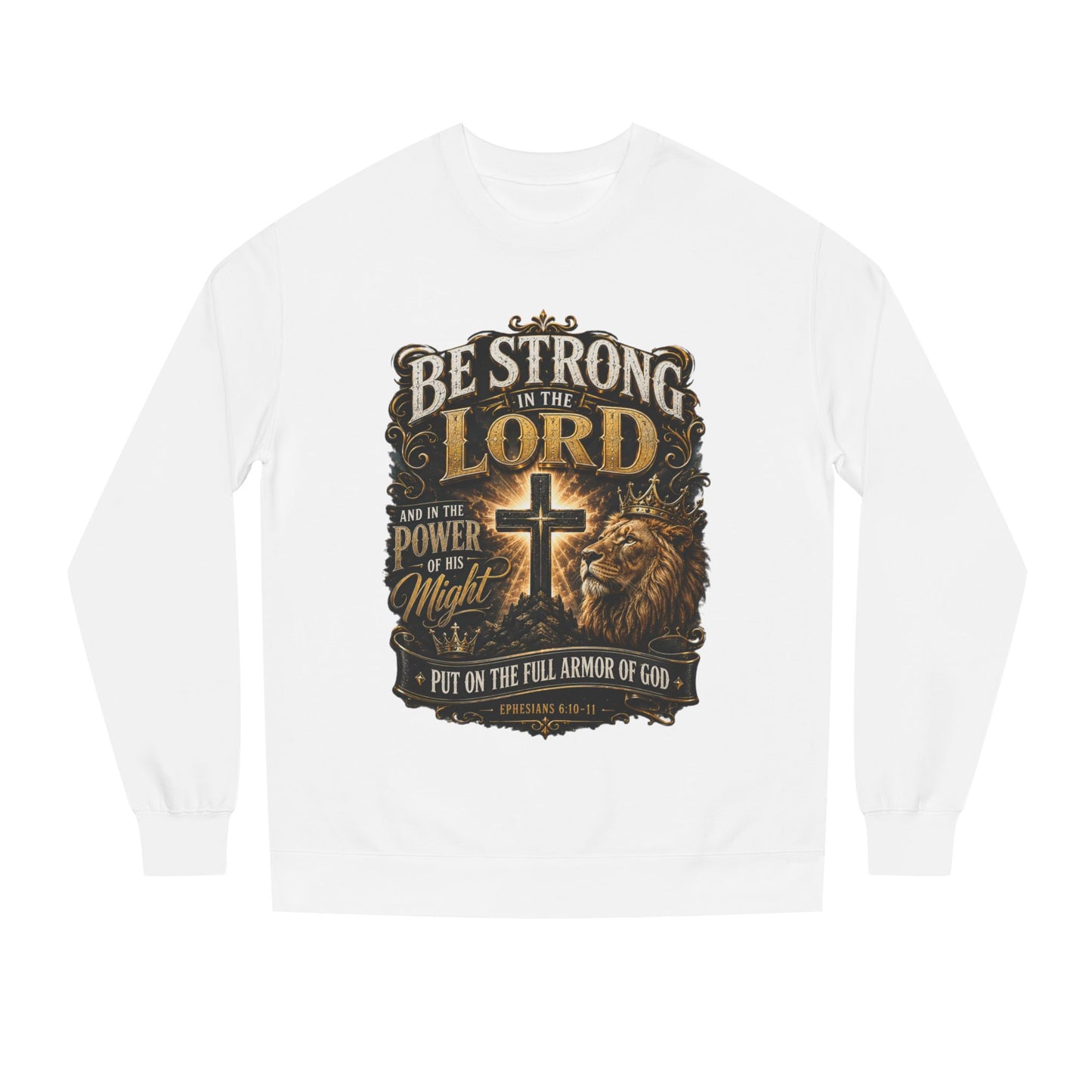 Christian Crewneck Sweatshirt — “Be Strong in the Lord” Cross & Lion Faith Pullover