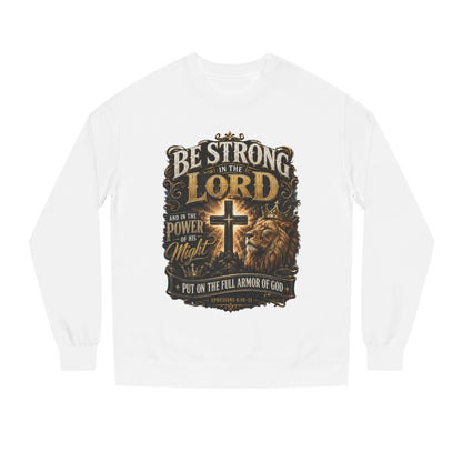 Christian Crewneck Sweatshirt — “Be Strong in the Lord” Cross & Lion Faith Pullover