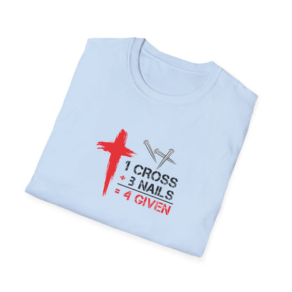1 Cross + 3 Nails = 4 Given T-Shirt