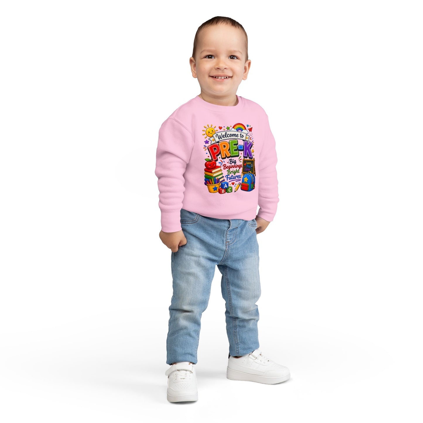 Welcome to Pre-K Toddler Sweatshirt — Big Beginnings Bright Futures