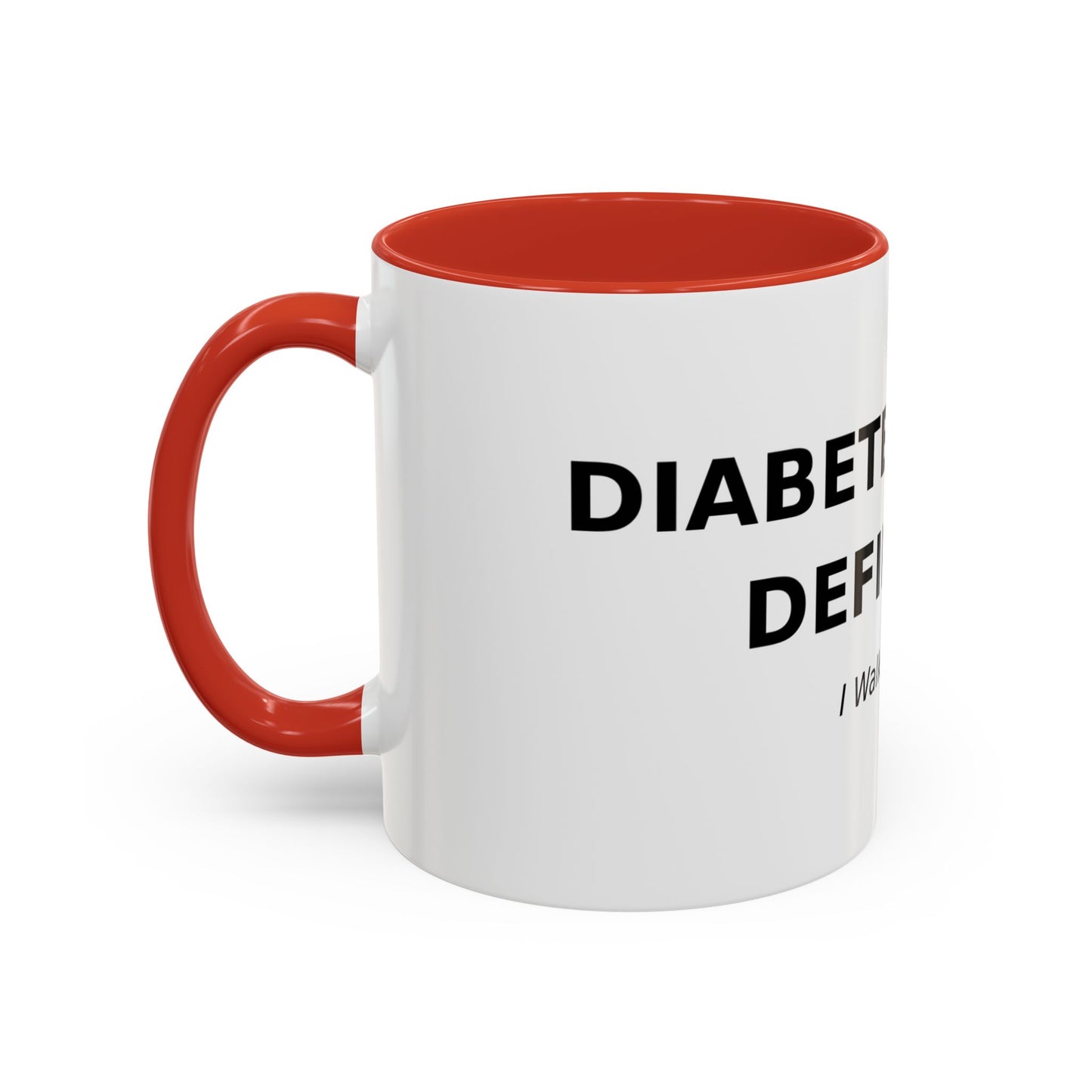 Accent Coffee Mug - "Diabetes Won't Define Me" Inspirational Faith Coffee Mug (11/15oz)