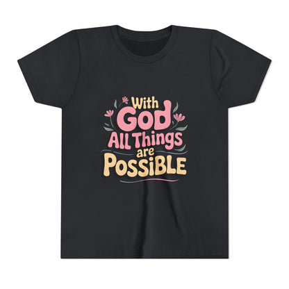 Youth Tee - "With God All Things Are Possible" Inspirational Christian Shirt