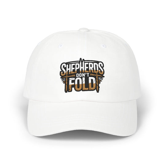 Dad Cap — "Shepherds Don't Fold" Embroidered Baseball Hat