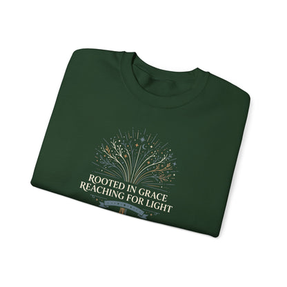 Rooted in Grace Reaching for Light  Sweatshirt