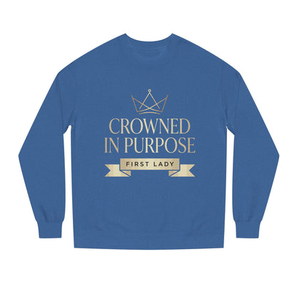Crowned in Purpose Sweatshirt — First Lady Inspirational Crewneck