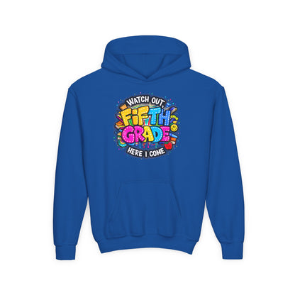 Fifth Grade Hoodie — "Watch Out! Fifth Grade Here I Come" Kids Back-to-School Sweatshirt