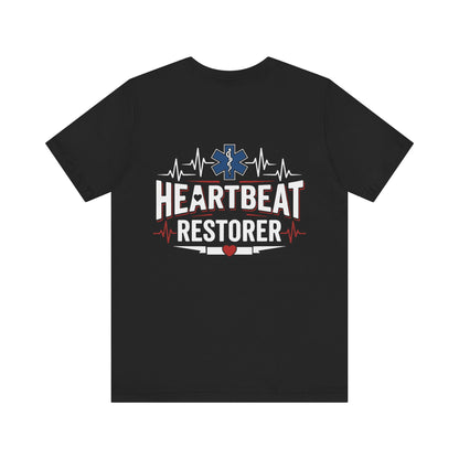 Heartbeat Restorer T-Shirt — EMT Paramedic CPR Rescue Tee
