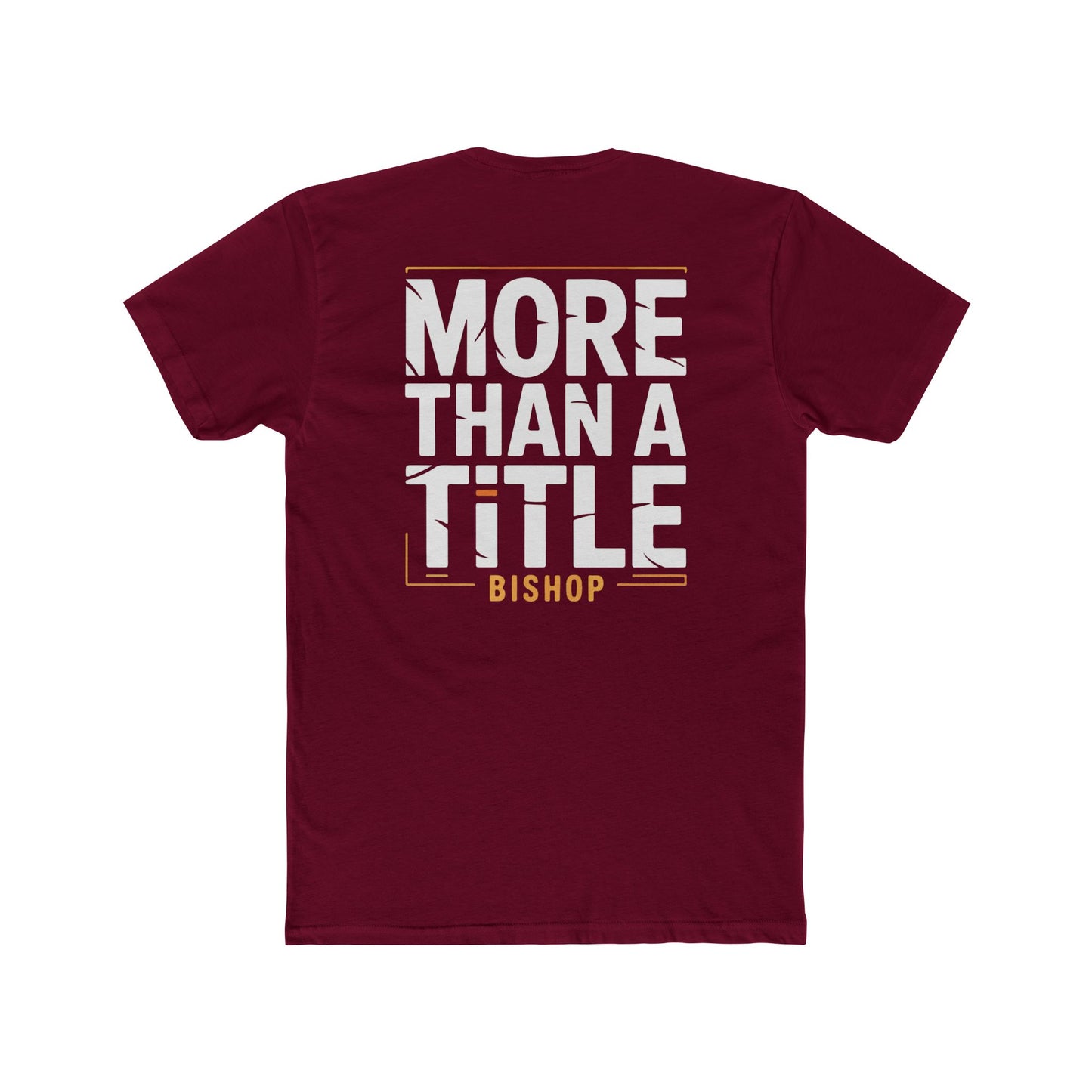 More Than a Title Bishop T‑Shirt