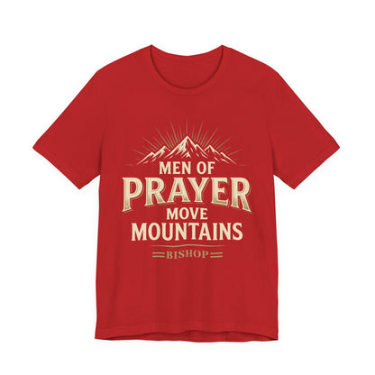 Men of Prayer Move Mountains T‑Shirt