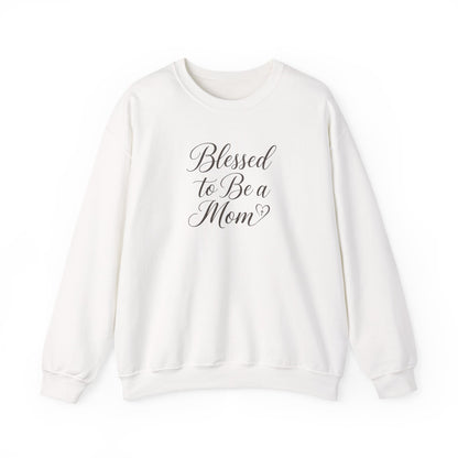 Blessed to Be a Mom  Crewneck Sweatshirt