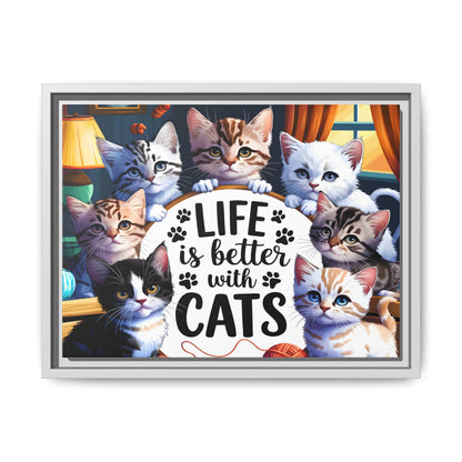 Framed Cat Canvas Wall Art — "Life Is Better With Cats" Matte Print