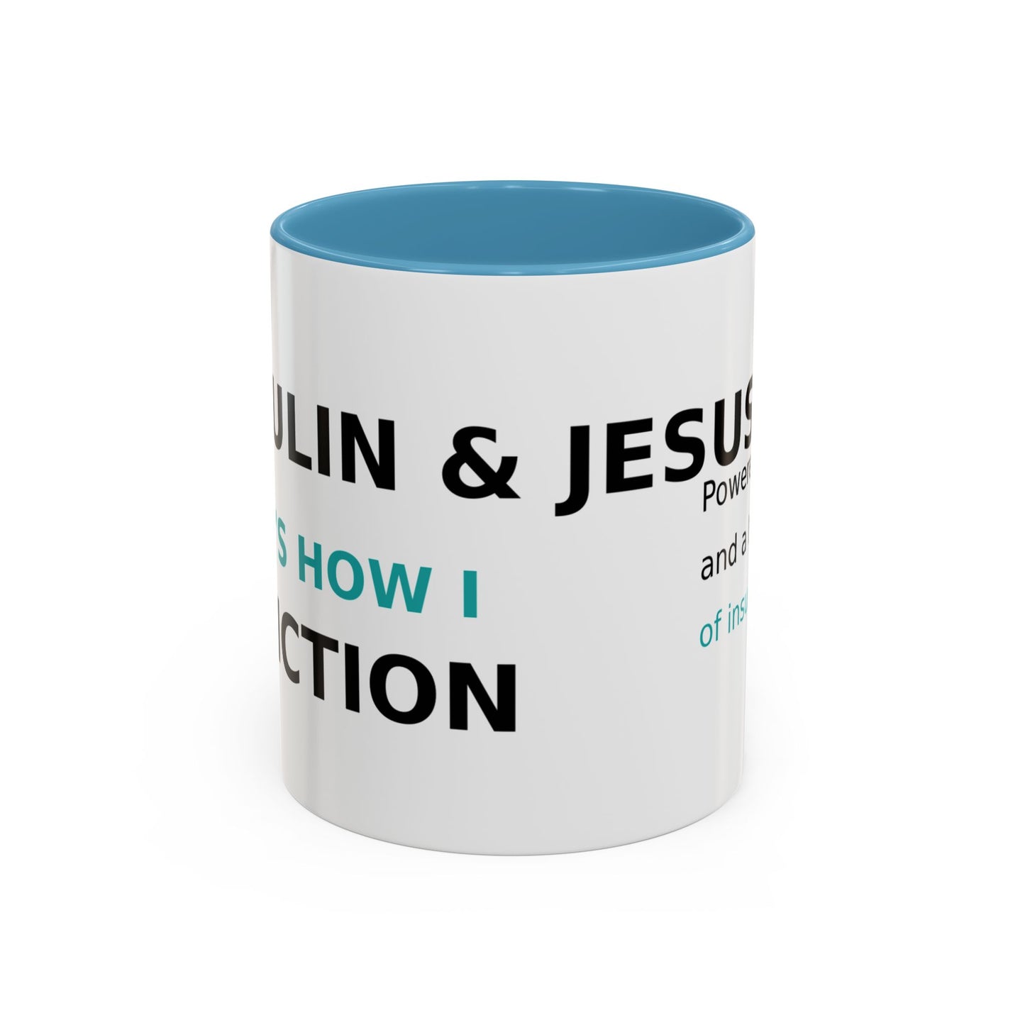 Christian Diabetes Coffee Mug – "Powered by Faith and a Little Bit of Insulin" Accent Mug (11/15oz)