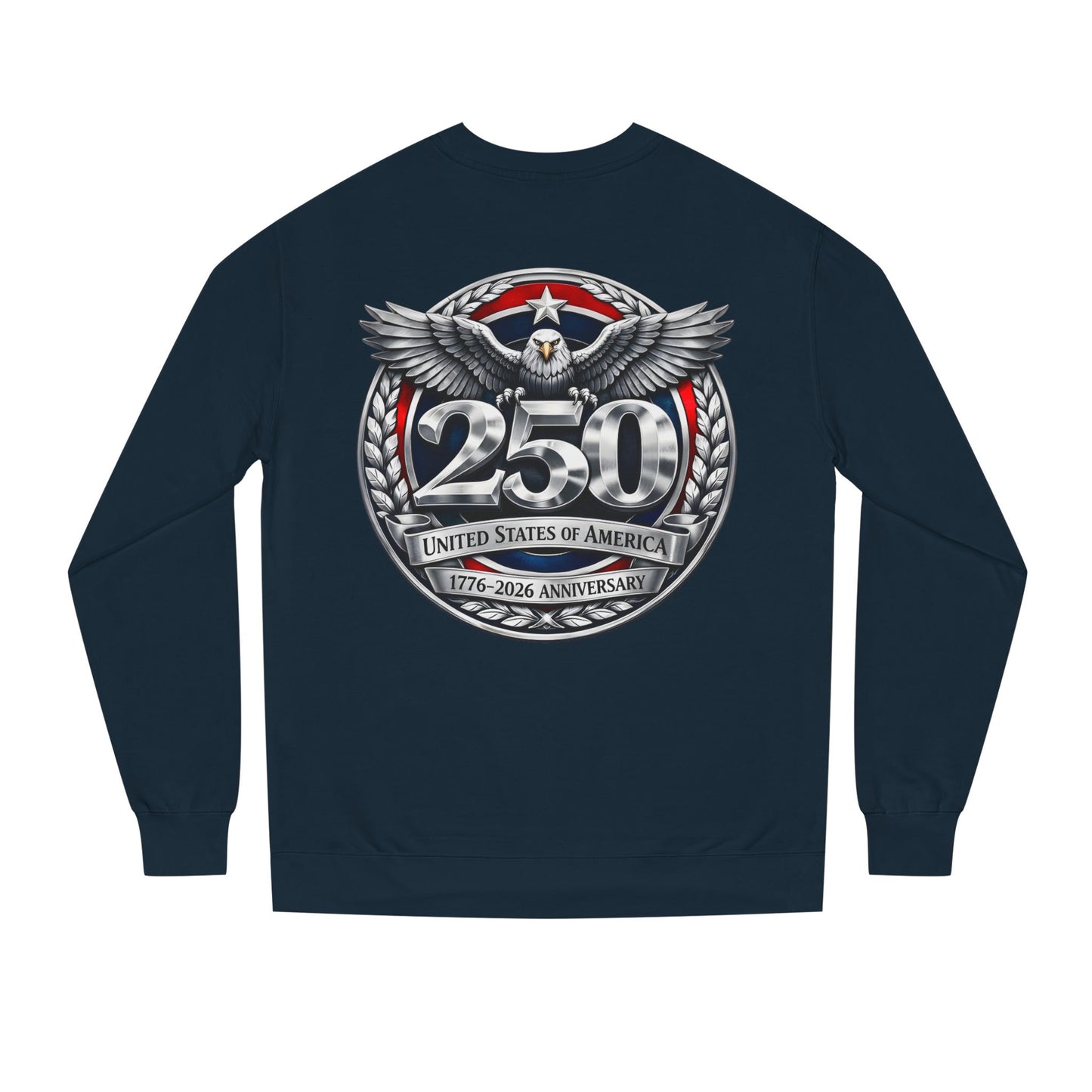 250th USA Anniversary Sweatshirt — Eagle Emblem 1776–2026 Commemorative Crewneck
