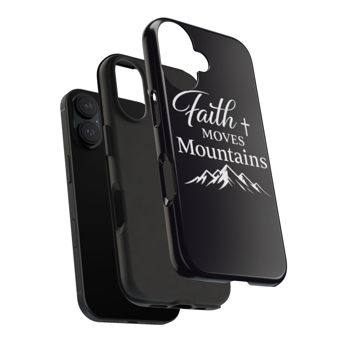 Faith Moves Mountains Tough Phone Case — Christian Inspirational Mountain Design