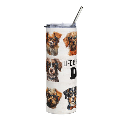 20oz Stainless Steel Tumbler — "Life Is Better With Dogs" Illustrated Dog Lover Travel Cup