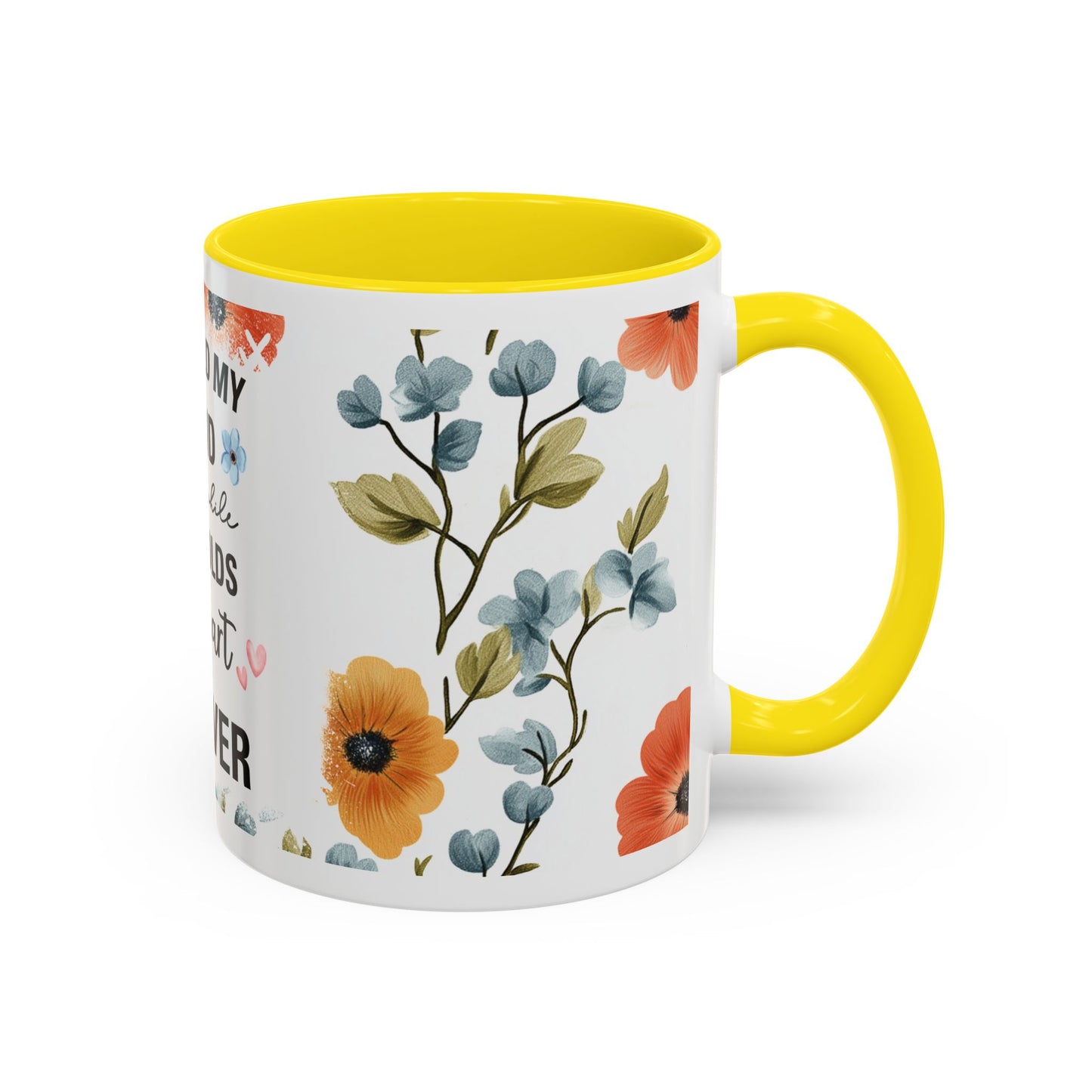She Held My Hand Forever Floral Coffee Mug