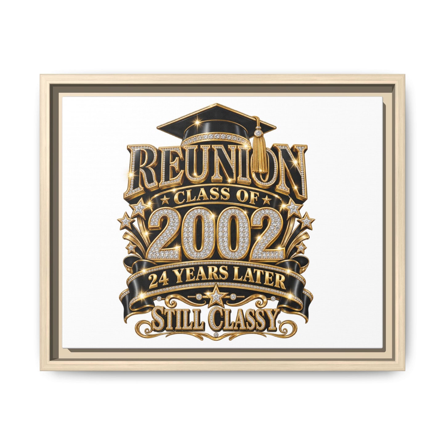 Reunion Class of 2002 Framed Canvas — "Still Classy" 24 Years Later