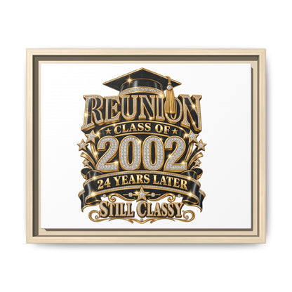 Reunion Class of 2002 Framed Canvas — "Still Classy" 24 Years Later