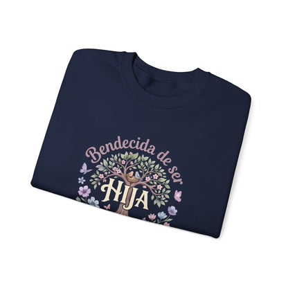 Bendecida de Ser Hija Sweatshirt