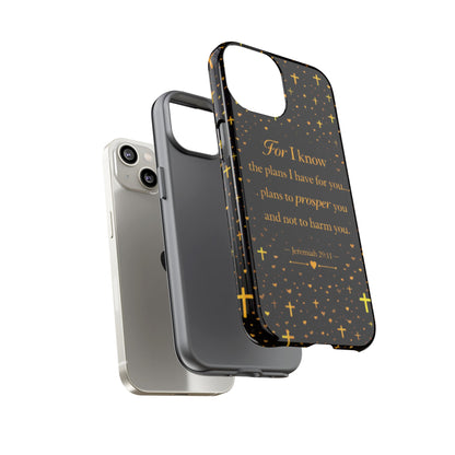Phone Case — "For I Know" Jeremiah 29:11 Gold Cross Christian Tough Case